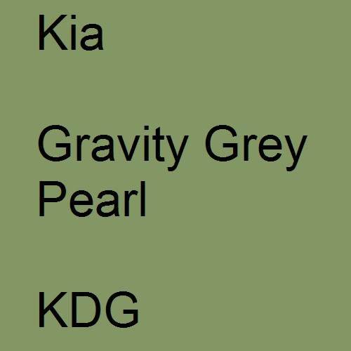 Kia, Gravity Grey Pearl, KDG.